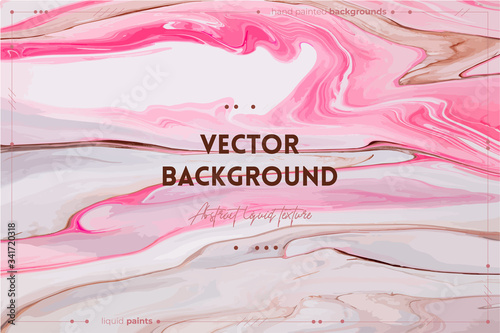 Vector fluid art texture. Abstract backdrop with mixing paint effect. Liquid acrylic picture with flows and splashes. Mixed paints for website background. Pink, brown and white overflowing colors