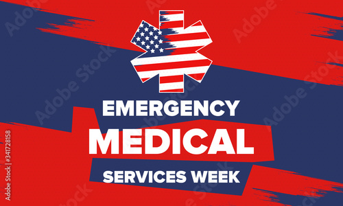 Emergency Medical Services Week in May. Celebrated annual in United States. Control and protection. Medical health care design. Poster, card, banner and background. Vector illustration