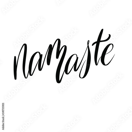 Namaste - illustration, vector on white background,lettering, drawn letters. Template for greeting card, badge, icon, banner, tag, logo, poster.
