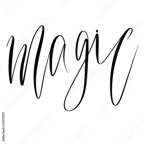 magic - illustration, vector on white background,lettering, drawn letters. Template for greeting card, badge, icon, banner, tag, logo, poster.
