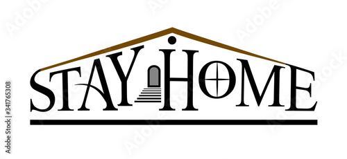 Stay at home slogan with house