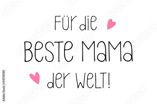 Handgeschriebene Phrase Für die beste Mama der Welt als Logo. Lettering für Poster, Postkarte, Einladung, 