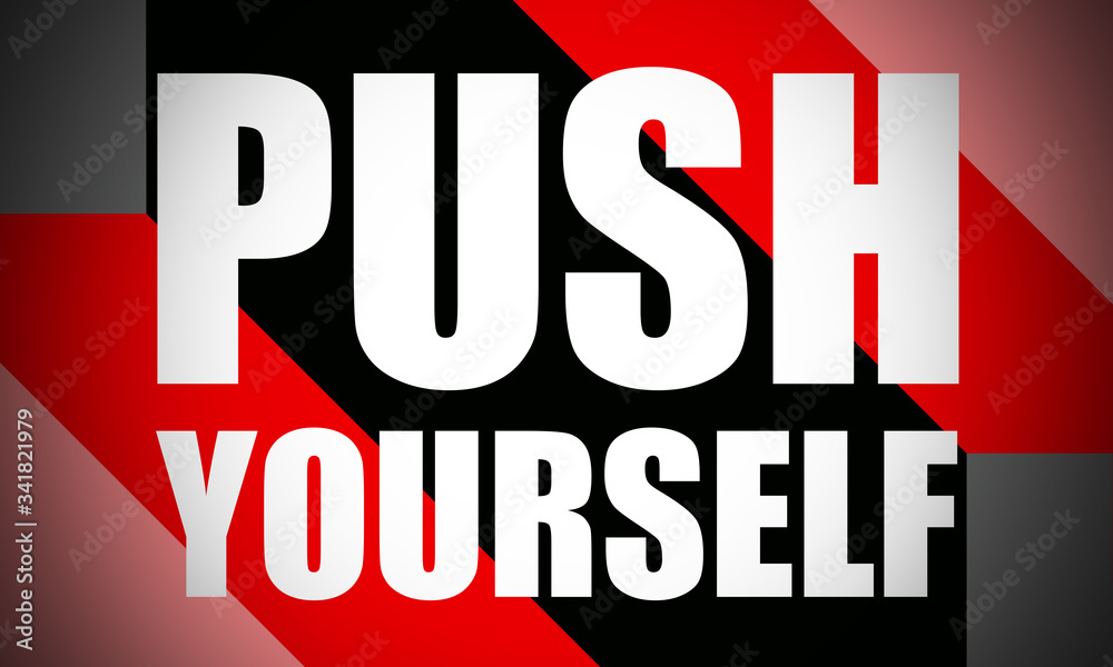 Push Yourself - text written on colourful background