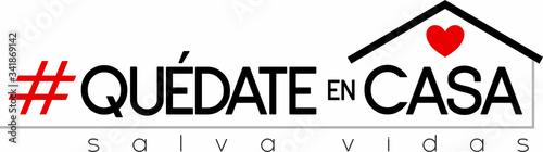 Quote in spanish hashtag "quedate en casa" (Stay at Home) black with red heart. isolated on white background. Social distancing campaign during quarentine coronavirus pandemic