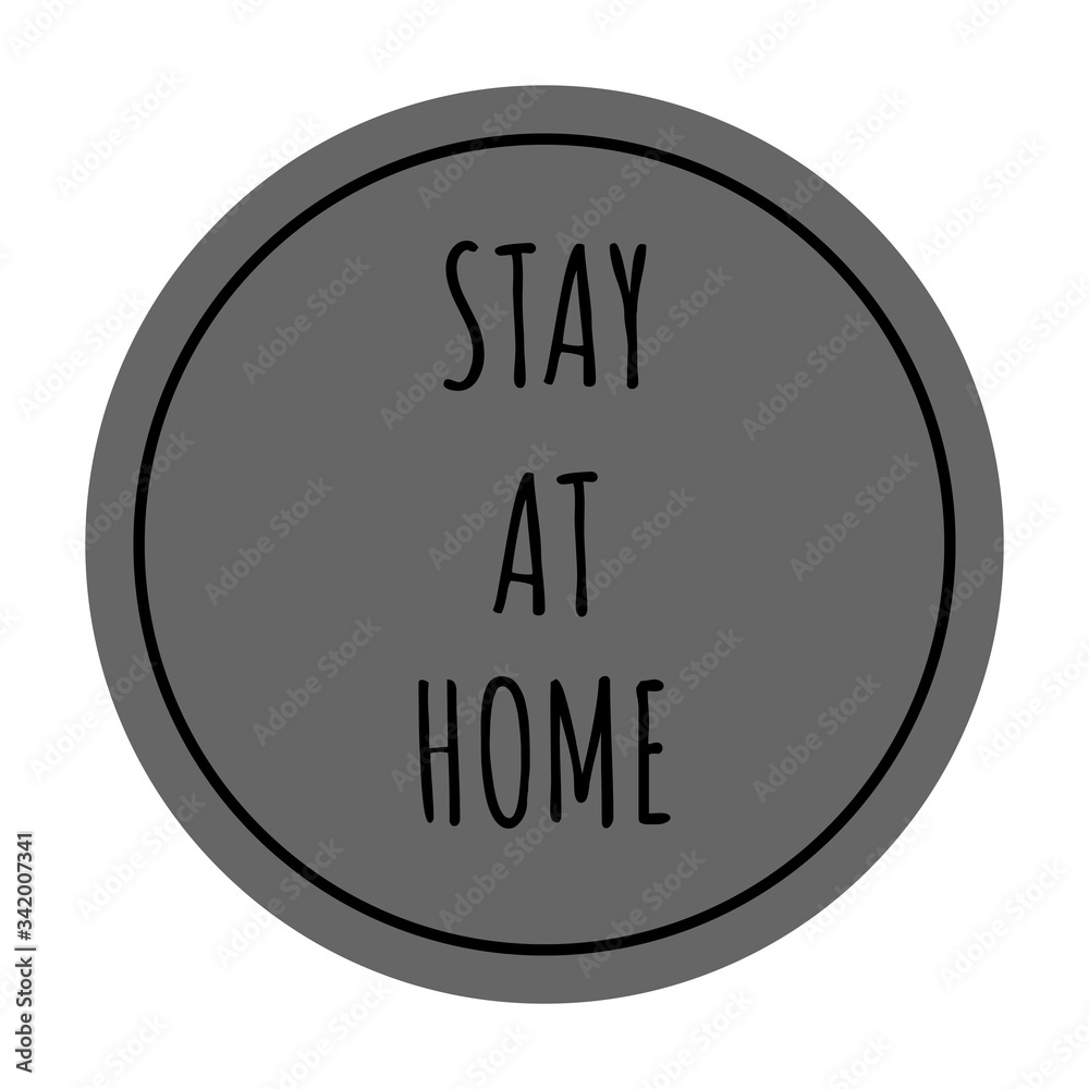Stay at home slogan on gray background Vector illustration Stay at home slogan on gray background Vector illustration