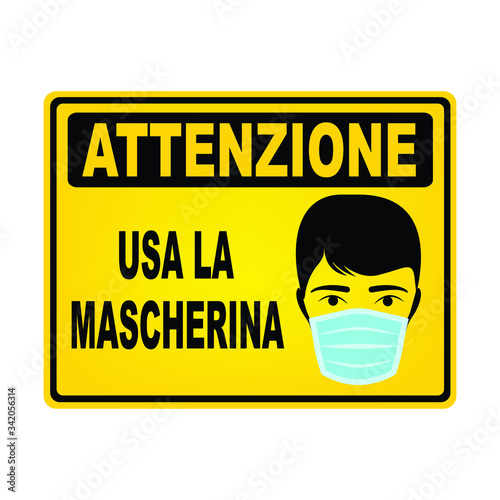 Wear a mask caution sign in Italian language, vector design photo