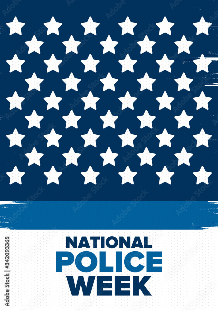 National Police Week in May. Celebrated annual in United States. In honor of the police hero. Police badge and patriotic elements. Officers Memorial Day. Poster, card, banner. Vector illustration National Police Week in May. Celebrated annual in United States. In honor of the police hero. Police badge and patriotic elements. Officers Memorial Day. Poster, card, banner. Vector illustration