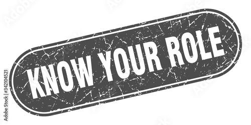 know your role sign. know your role grunge black stamp. Label