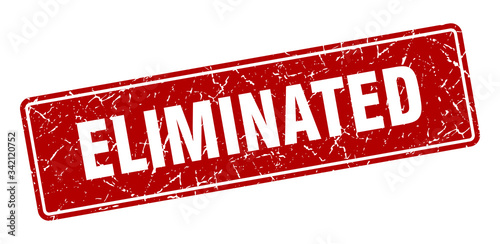 eliminated stamp. eliminated vintage red label. Sign