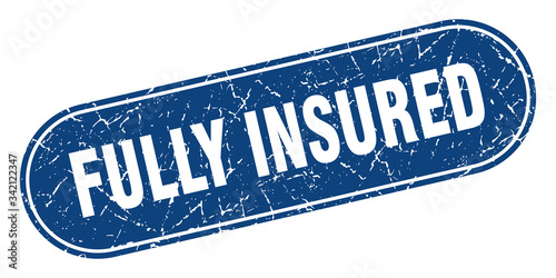 fully insured sign. fully insured grunge blue stamp. Label