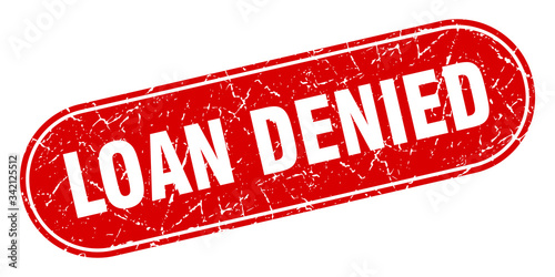 loan denied sign. loan denied grunge red stamp. Label
