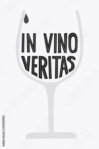 In vino veritas vector hand drawn lettering and wine glass on a white background. Typography design for t-shirt print, card, banner, poster. Wine concept.