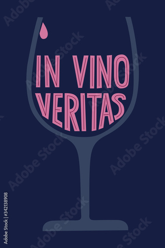 The Latin phrase ‘In vino veritas,” means truth in wine. Vector hand drawn lettering and two glasses on a blue background. Typography design for t-shirt print, card, b