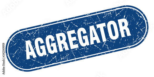 aggregator sign. aggregator grunge blue stamp. Label