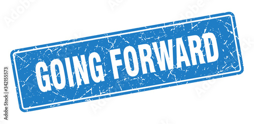 going forward stamp. going forward vintage blue label. Sign