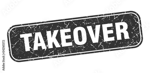 takeover stamp. takeover square grungy black sign
