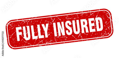 fully insured stamp. fully insured square grungy red sign