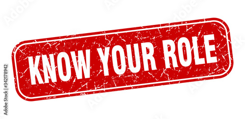 know your role stamp. know your role square grungy red sign