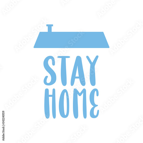Stay home text with roof. House symbol. Self isolation quarantine in order to prevent coronavirus spread.