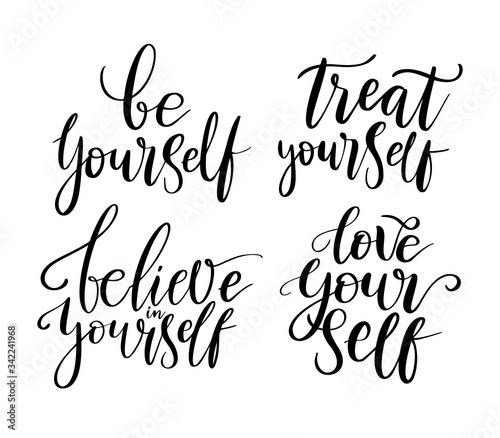 Love yourself, treat, believe - vector quotes. Positive motivation quote set for poster, t-shirt print. Be yourself calligraphy inscription. Vector illustration isolated on white background.
