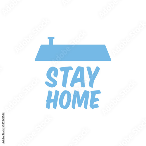 Stay home text with roof. House symbol. Self isolation quarantine in order to prevent coronavirus spread.