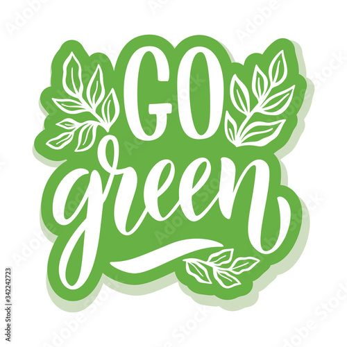 Green vibes only - ecology sticker with slogan.