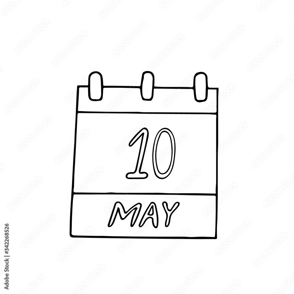 calendar hand drawn in doodle style. May 10. Day, date. icon, sticker, element calendar hand drawn in doodle style. May 10. Day, date. icon, sticker, element