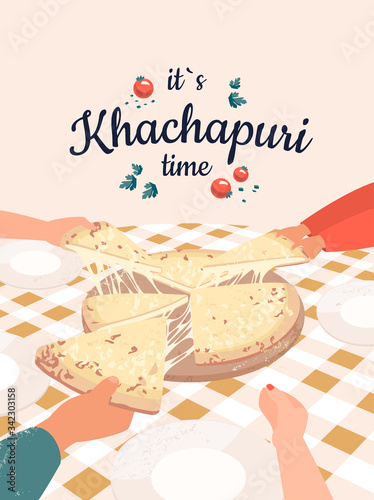 Vector illustration with many hands holding of khachapuri and text It`s khachapuri time