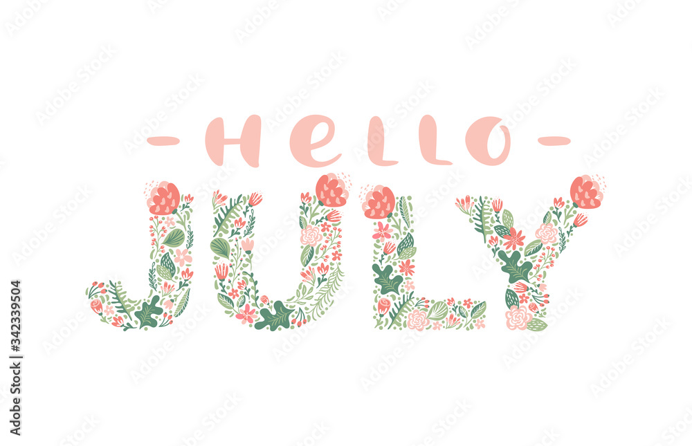 Hello July handwritten calligraphy lettering text. Summer month vector with flowers and leaves. Decoration floral. Illustration month may Hello July handwritten calligraphy lettering text. Summer month vector with flowers and leaves. Decoration floral. Illustration month may
