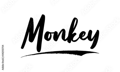 Monkey ,Phrase, Saying, Quote Text or Lettering. Vector Script and Cursive Handwritten Typography 
For Designs, Brochures, Banner,Flyers and T-Shirts.