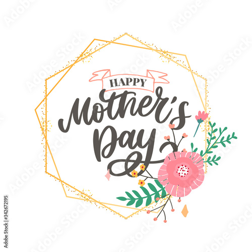 Happy Mothers Day lettering. Handmade calligraphy vector illustration. Mother's day card with flowers