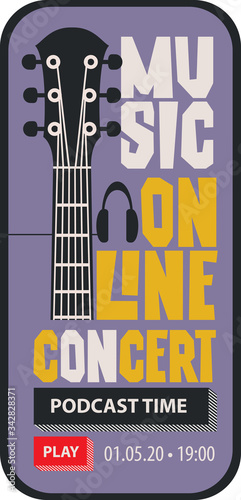 Vector banner in the form of a smartphone for an online music concert with a guitar neck on a lilac background. Podcast time. Suitable for advertising, poster, flyer, invitation, cover, web page