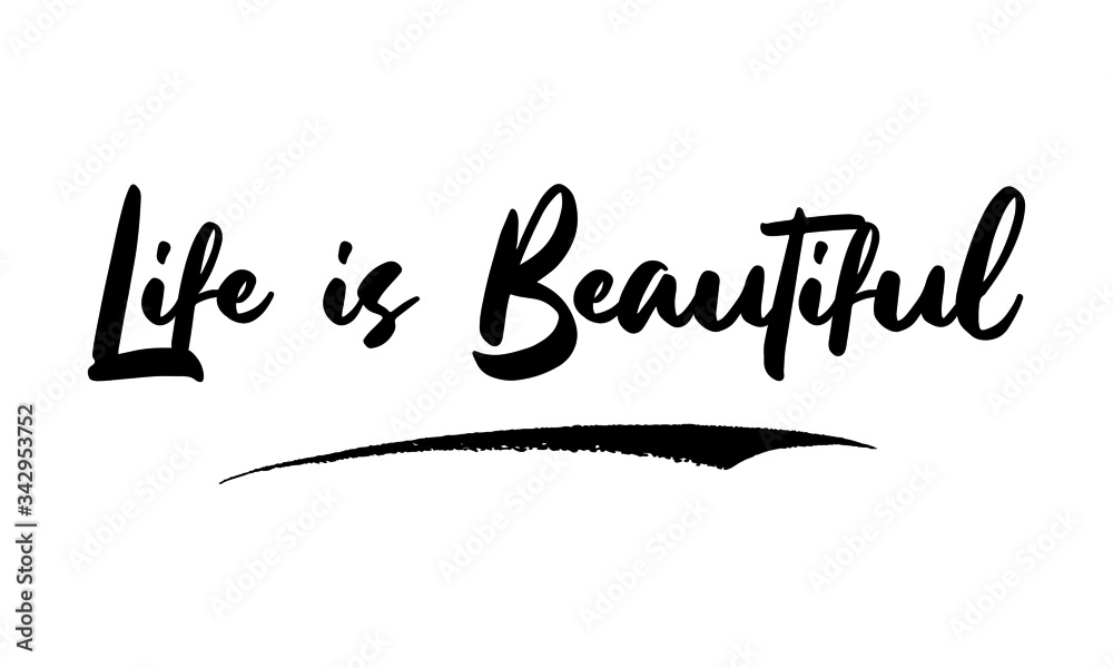 Life is Beautiful Calligraphy Handwritten Lettering for Sale Banners, Flyers, Brochures and 
Graphic Design Templates 