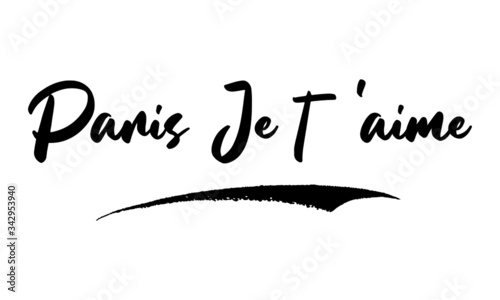 Paris je t'aime Calligraphy Phrase, Lettering Inscription.