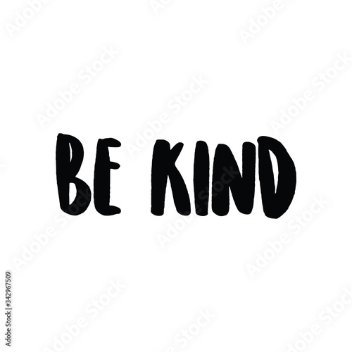 Be kind text, hand drawn style lettering message.