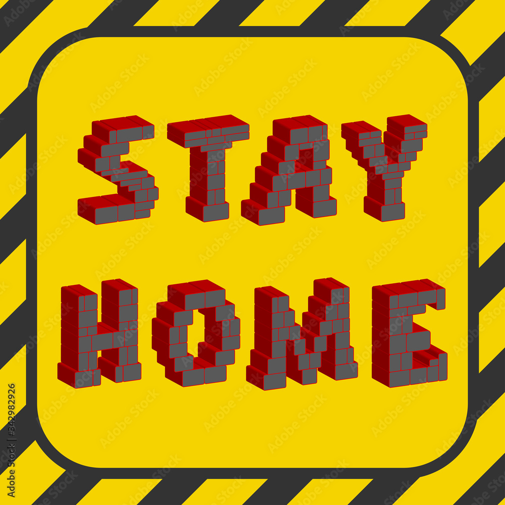 Warning yellow square sign during pandemic with 3d inscription stay home Warning yellow square sign during pandemic with 3d inscription stay home