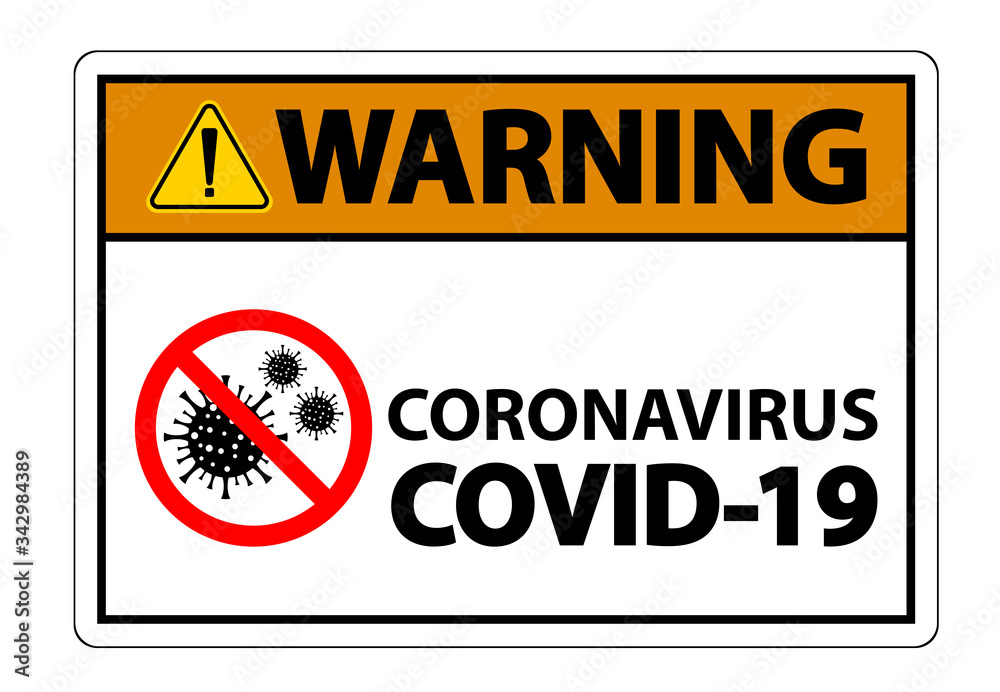Fototapeta premium Warning sign,caution outbreak coronavirus covid 19