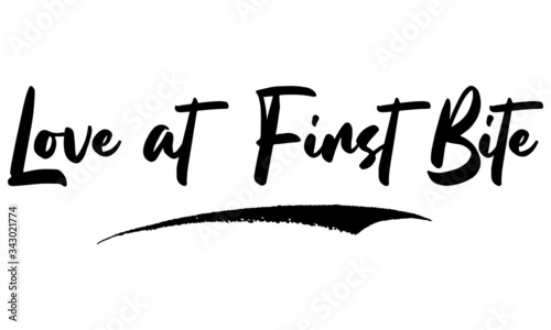 Love at First Bite Phrase Calligraphy Handwritten Lettering for Posters, Cards design, T-Shirts. 
Saying, Quote on White Background