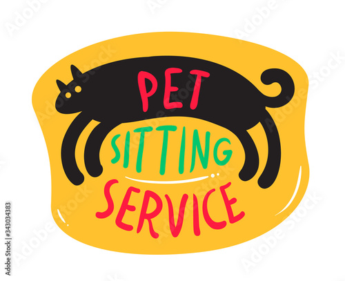 Pets Sitting Service Banner with Cute Black Kitten and Creative Typography. Animals Daycare Poster of Simple Design. Hospitality Service for Pets Concept. Cartoon Vector Illustration, Icon, Label