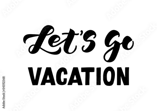 Let's go vacation hand drawn lettering