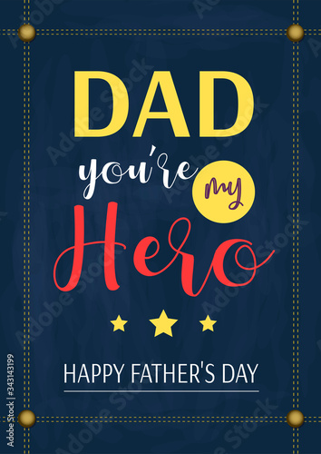 Happy Father's Day card design with cute quote about dad on the denim background. A4 vector illustration for card, postcard, print, cover, poster, banner.