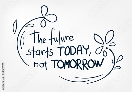 future strarts today motivation doodle vector hand drawn word lettering simple photo