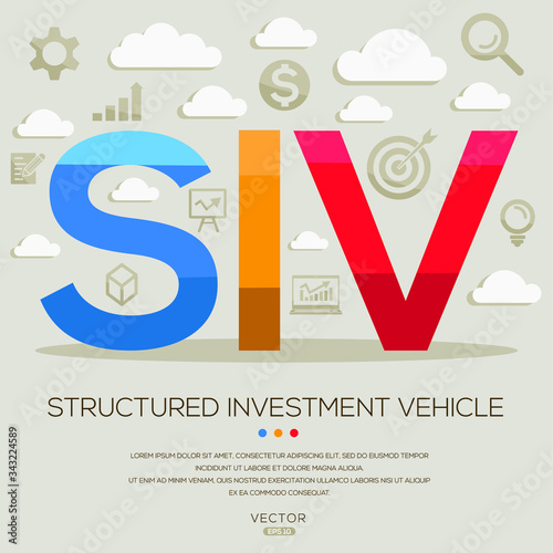 SIV  mean (structured investment vehicle) ,letters and icons,Vector illustration.