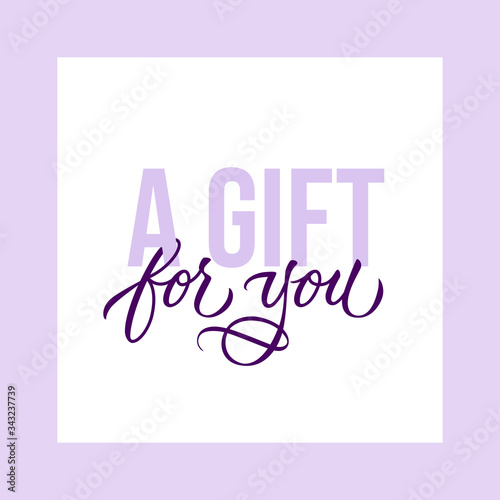 A gift for you - modern gift card template with calligraphic inscription and font. Voucher or gift card design for a friends, shops, beauty salon, barbershop, spa. Vector typography.