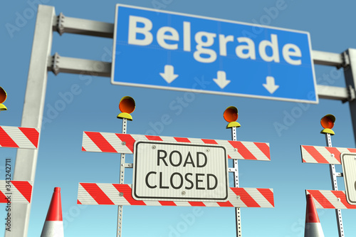 Roadblock near Belgrade city traffic sign. Coronavirus disease quarantine or lockdown in Serbia conceptual 3D rendering © Alexey Novikov
