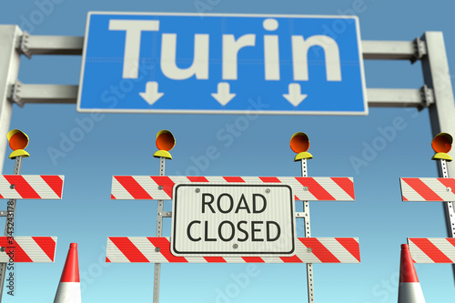 Road barriers at Turin city traffic sign. Quarantine or lockdown in Italy conceptual 3D rendering © Alexey Novikov