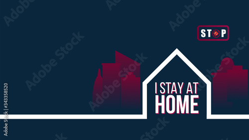 I stay at home and stay safe slogan protection logo self quarantine times.Health care concept. Trendy flat vector illustration.Global viral epidemic or pandemic.