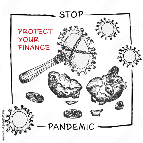 Design concept of economic and financial information agitational poster against coronavirus epidemic with text Stop pandemic protect your finance Sketch style