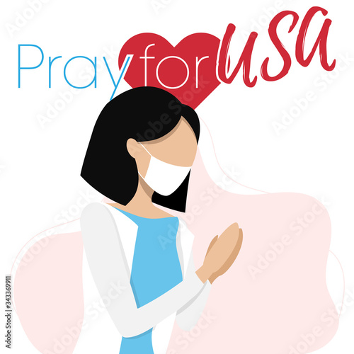 Covid-19 or Coronavirus concept. Pray for USA, save US people concept. Woman prayed for USA. Vector illustration.