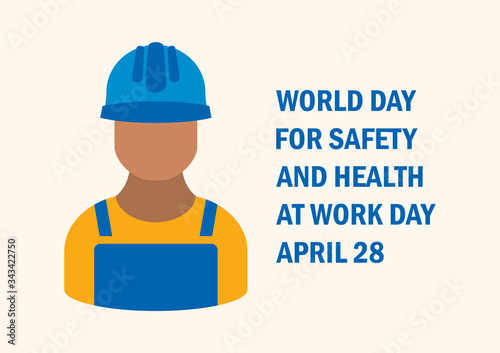 World Day for Safety and Health at Work Day vector. Worker in a protective helmet icon. Builder in a protective clothing and blue helmet vector. Builder construction worker icon vector. Important day